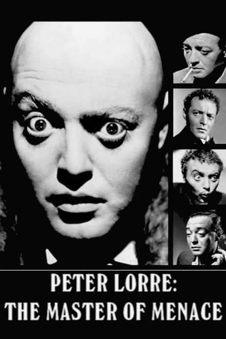 Peter Lorre: The Master of Menace